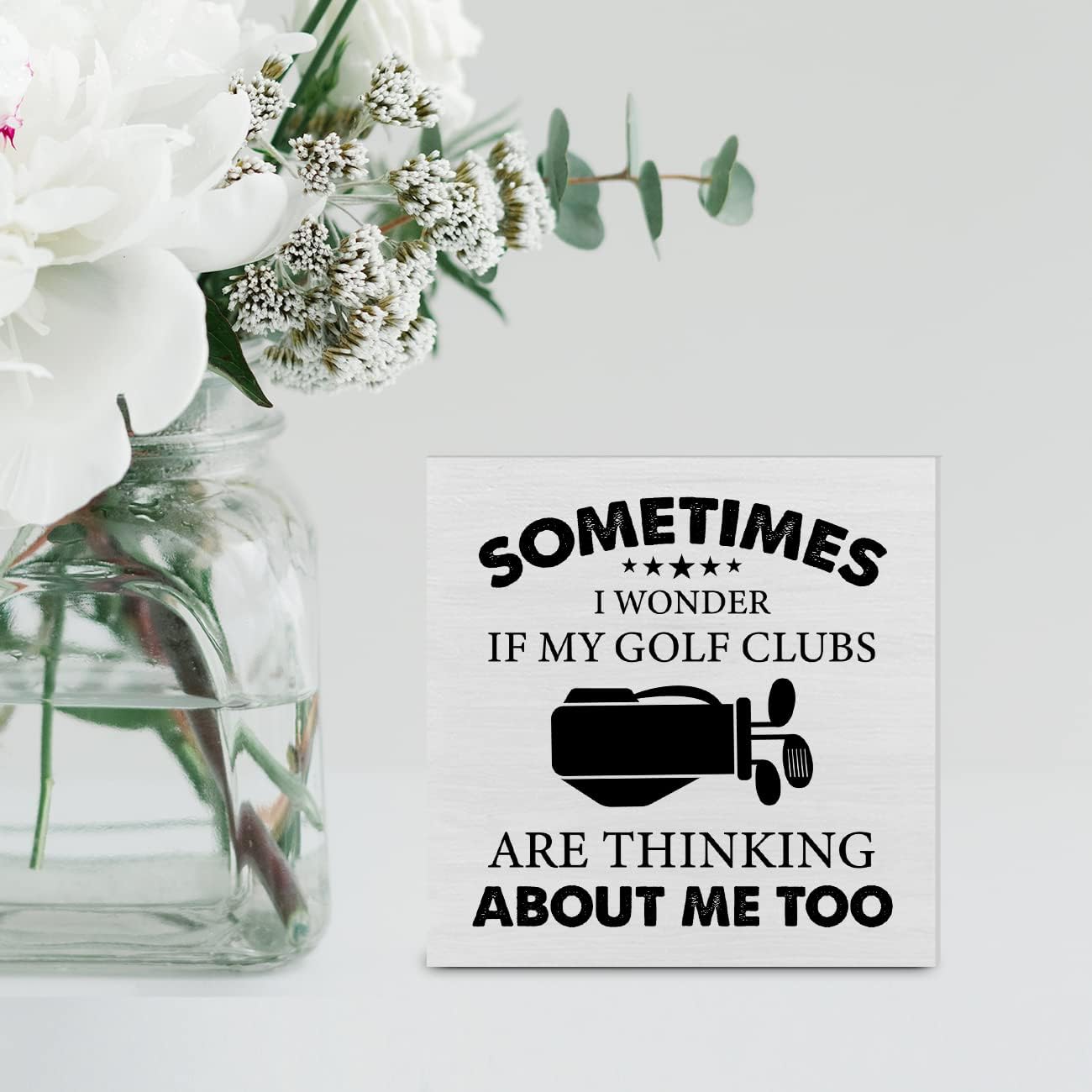 Sometimes I Wonder If My Golf Clubs Wood Box Sign Decor - Funny Golf Life Wooden Block for Desk, Rustic Home Office Shelf Wall Decoration - Gift for Him Golfer