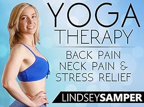 Yoga Therapy For Back Pain, Neck Pain & Stress Relief - Lindsey Samper