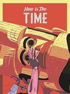 Now Is the Time