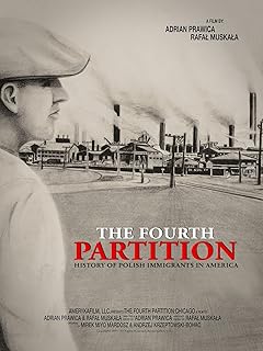 The Fourth Partition - The History of Polish Immigrants in America