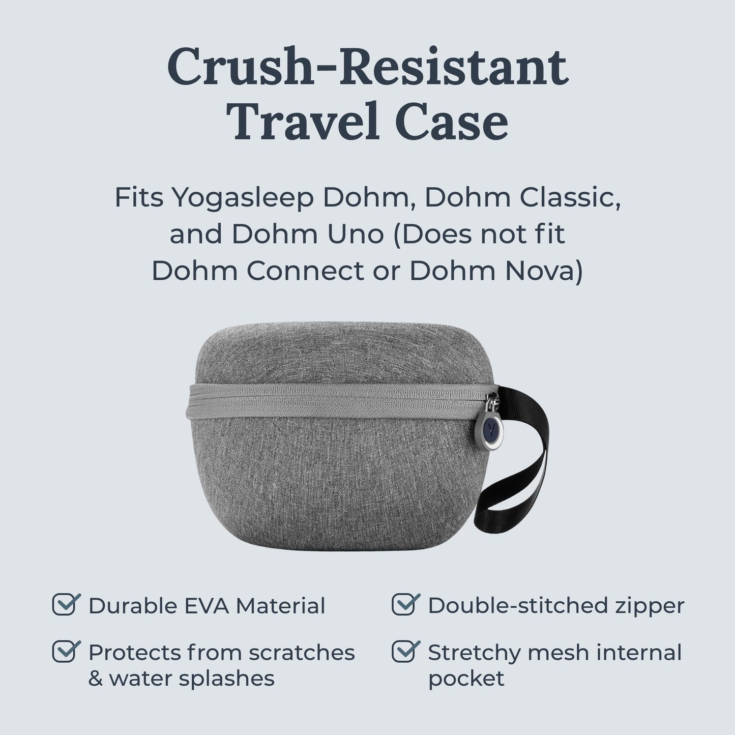 Yogasleep Crush-Resistant Travel Case for Dohm White Noise Sound Machines, Provides Protection While Traveling, Double Stitch Zipper, Protection from Scratches & Water Splashes, Fits All Dohms