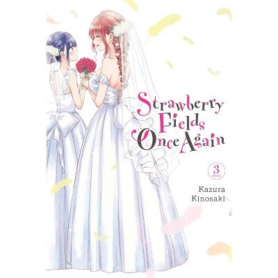 Strawberry Fields Once Again, Vol. 3 - by Kazura Kinosaki (Paperback)