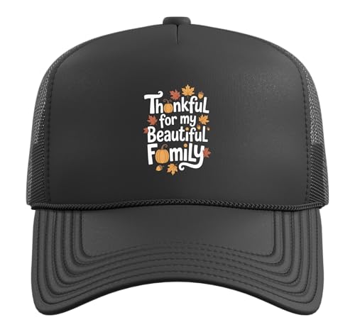 Thankful for My Beautiful Family Thanksgiving Trucker Hat with Adjustable Mesh Back