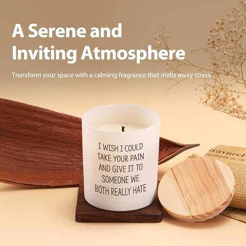 I Wish I Could Take Your Pain and Give It to Someone We Both Really Hate Recovery Gifts Scented Candle Home Office Get Wel...