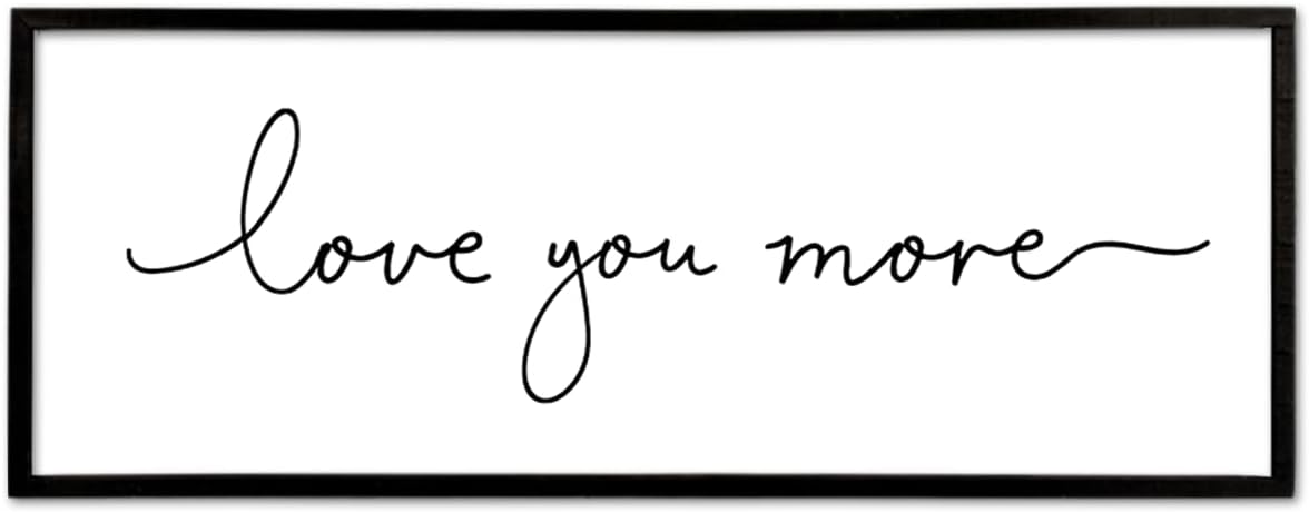 Love You More Sign Wall Decor Art 40"X15" Master Bedroom Guest Room Above Over Bed for Home Couple Rustic Large Wood Framed Wall Hanging (Black)
