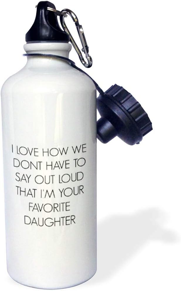3dRose love how we dont have to say out loud Im your favorite daughter-Sports Water Bottle, 21oz , Multicolored