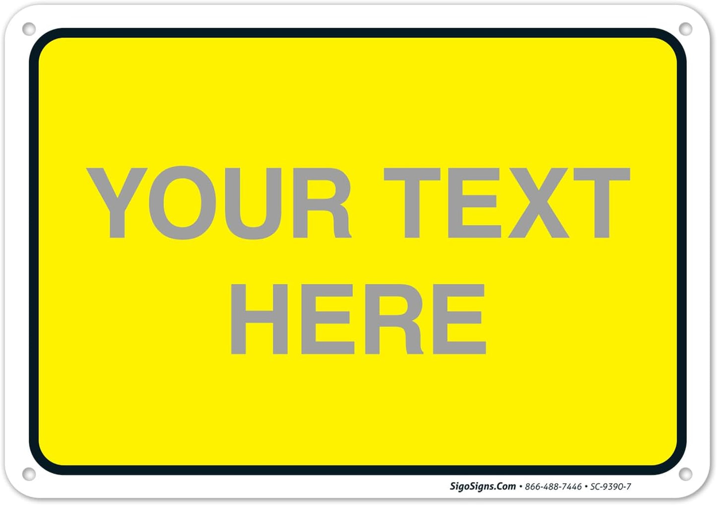 Personalized Custom Yellow Background Customize for Office, Business, Workplace, Home, Airbnb, Delivery Sign, 10x7 Inches, Rust Free .040 Aluminum, Fade Resistant, Made in USA by Sigo Signs