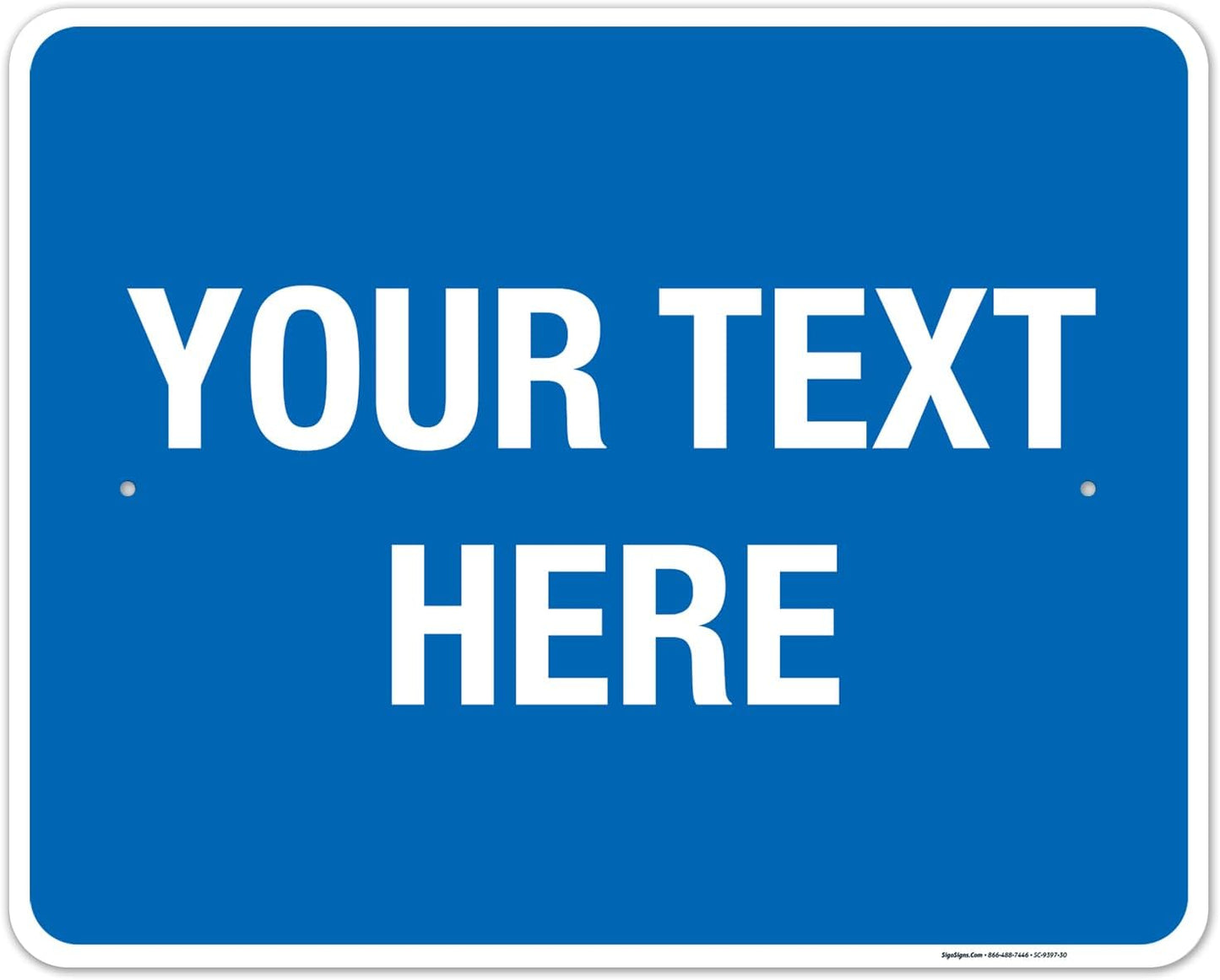 Personalized Custom Blue Background Customize for Office, Business, Workplace, Home, Airbnb, Delivery Sign, 24x30 Inches, Rust Free .063 Aluminum, Fade Resistant, Made in USA by Sigo Signs
