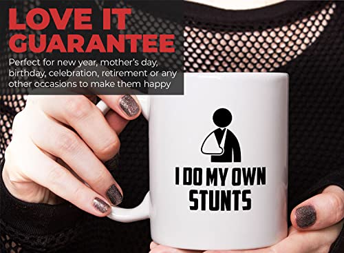 Get Well Gift Coffee Mug 11oz White, I Do My Own Stunts, Humorous Gift for Broken Arm Hand Bone Wrist Elbow Injury After S...