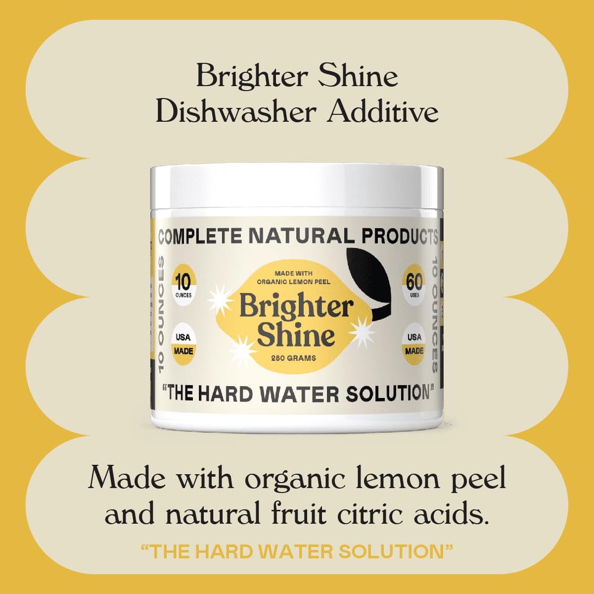Brighter Shine - 60 Uses, Natural Lemon Dishwasher Additive & Citric Acid Cleaner, Hard Water Spots Remover