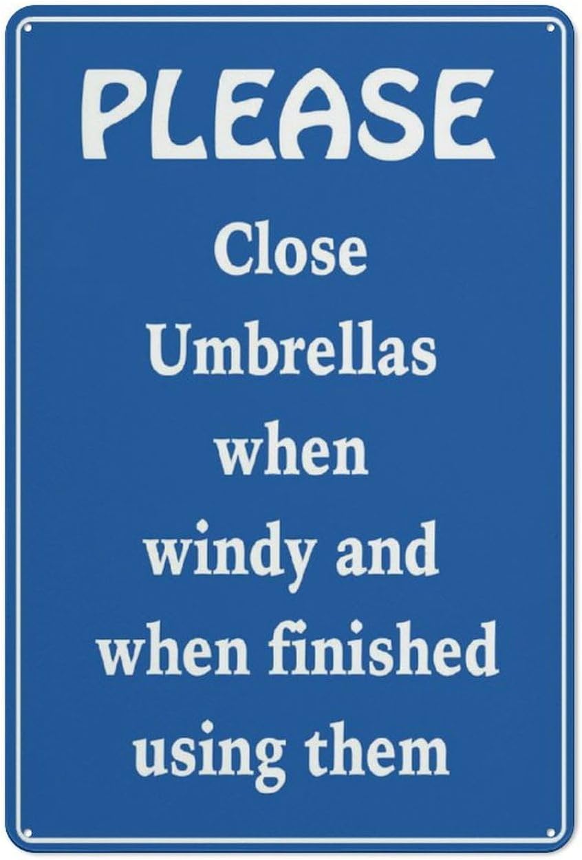 Please Close Umbrellas When Windy Or Finished Using Sign - Aluminum 12x8 inch, Pre-Drilled Holes for Easy Mounting, Outdoor Use for Home