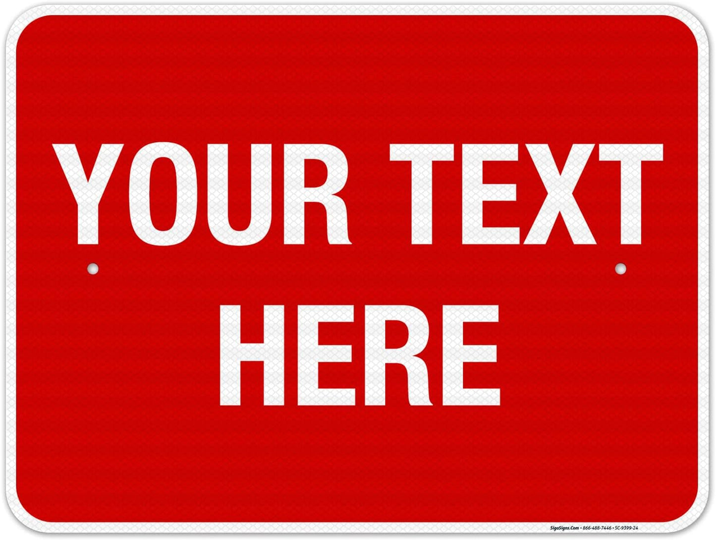 Personalized Custom Red Background Customize for Office, Business, Workplace, Home, Airbnb, Delivery Sign, 18x24 Inches, 3M EGP Reflective .080 Aluminum, Fade Resistant, Made in USA by Sigo Signs