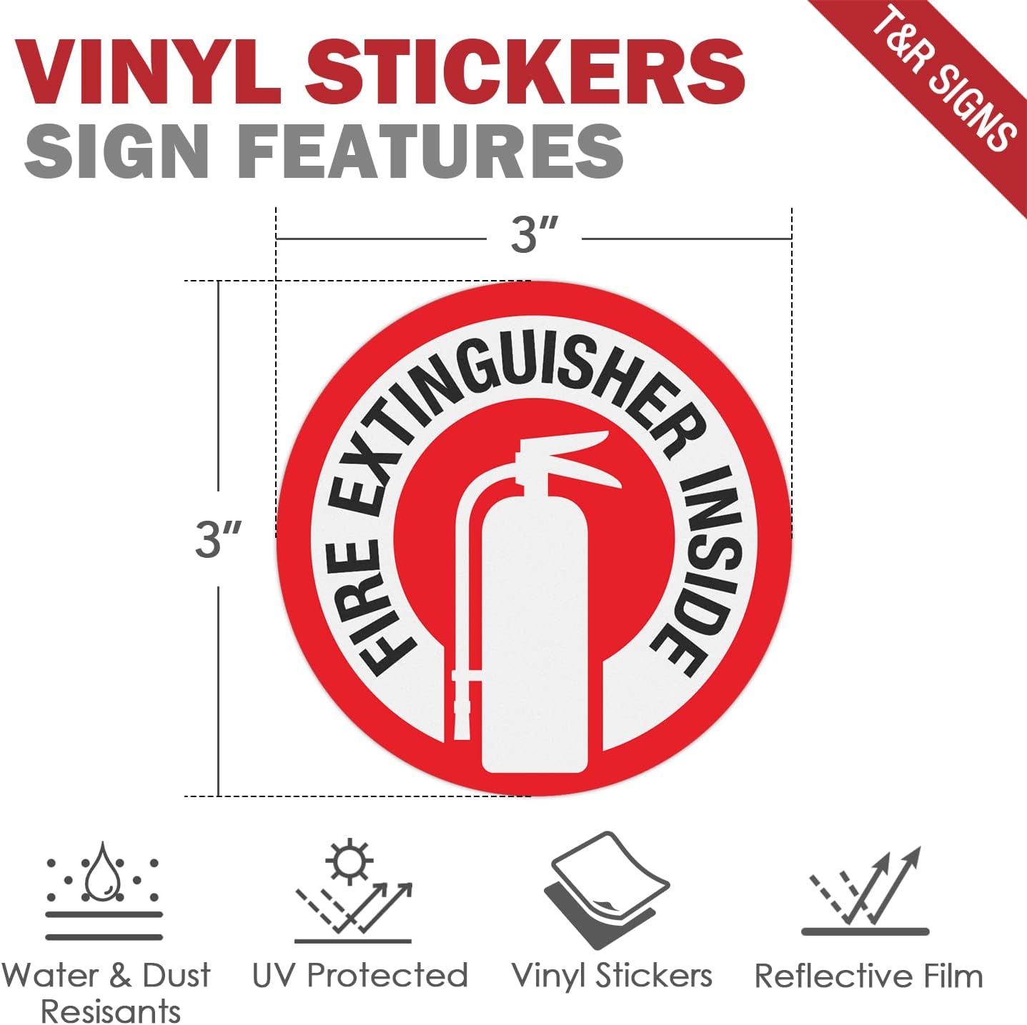 T&R Fire Extinguisher Inside Sign Stickers - 10 Pack - 3" x 3" Self-Adhesive Vinyl Reflective, UV resistant, Waterproof, Fade and Scratch Resistant, Suitable for Vehicles Indoor and Outdoor (RED circle)