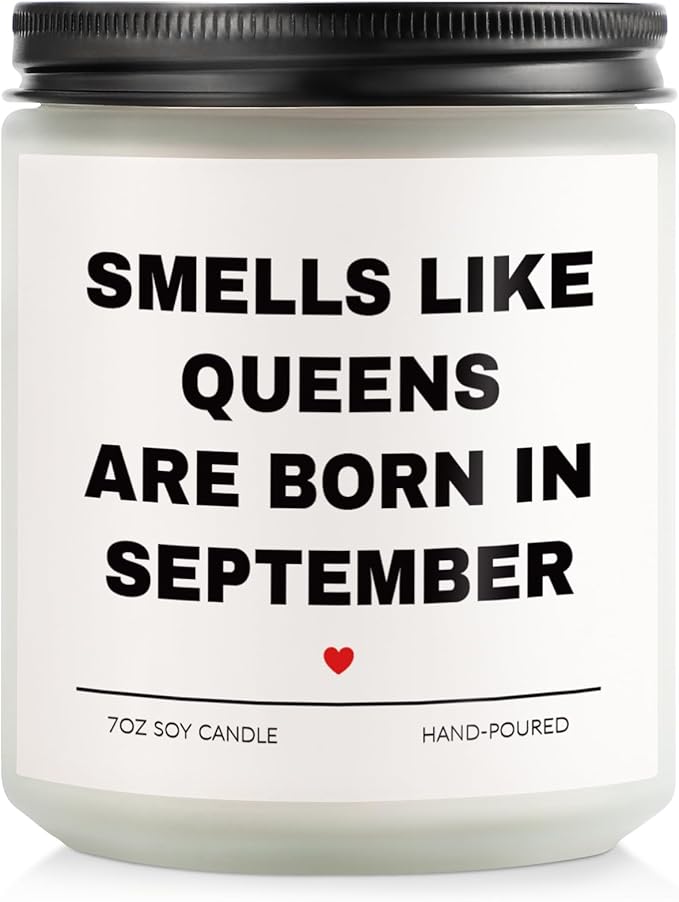 September Birthday Gifts for Women, Queens are Born in September Candle, 30th 40th 50th 60th Bday Gift Idea for Girl Female Sister Mom Aunt, Smell Like Queens are Born in September Candle,7OZ