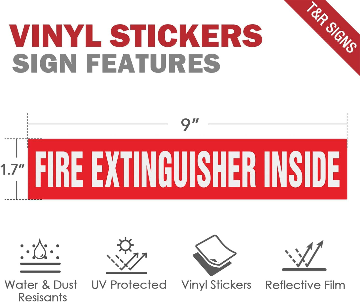 T&R Fire Extinguisher Inside Sign Stickers - 10 Pack - 9" x 1.7" Self-Adhesive Vinyl Reflective, UV resistant, Waterproof, Fade and Scratch Resistant, Suitable for Vehicles Indoor and Outdoor - Red