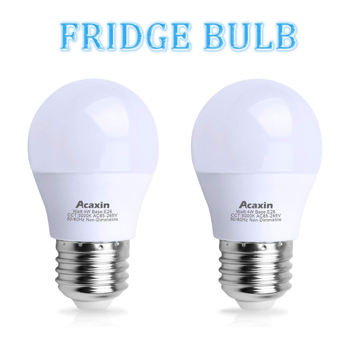 Acaxin LED Refrigerator Light Bulb 4W 40Watt Equivalent, Waterproof Fridge Bulbs Replacement for Frigidaire, Freezer Bulb IP54, 120V E26 Daylight White 5000K 400 Lumen, A15 Appliance Bulb