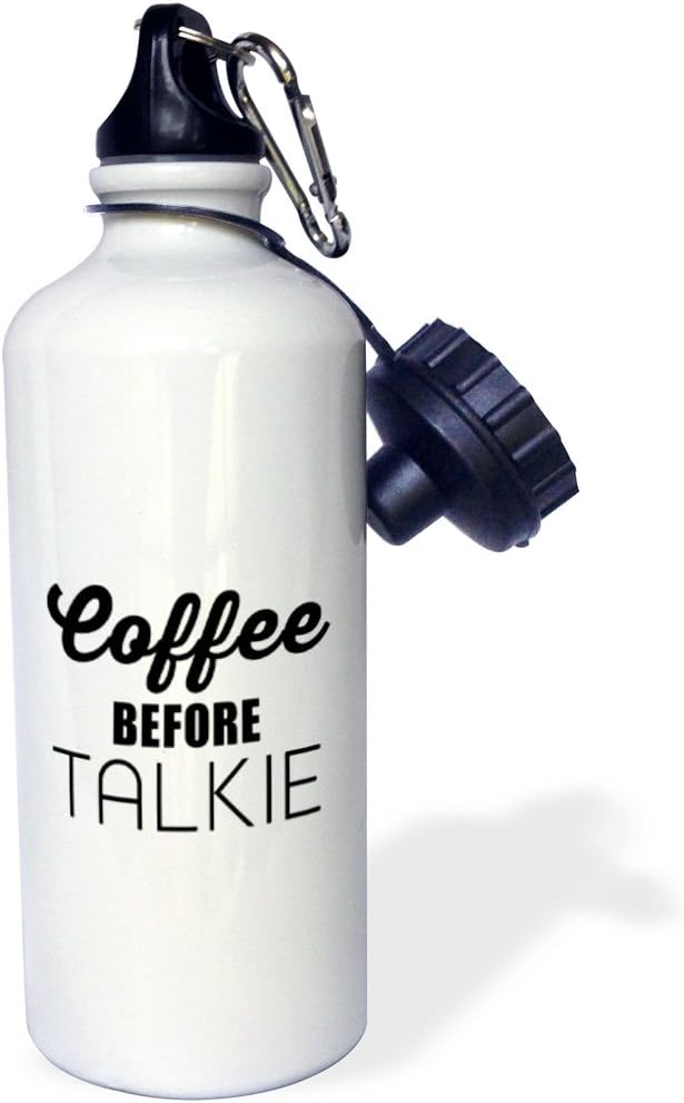 3dRose "COFFEE BEFORE TALKIE" Sports Water Bottle, 21 oz, White