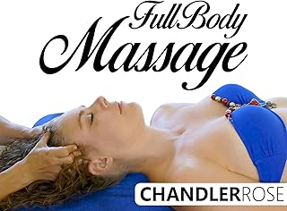 Full Body Massage With Chandler Rose