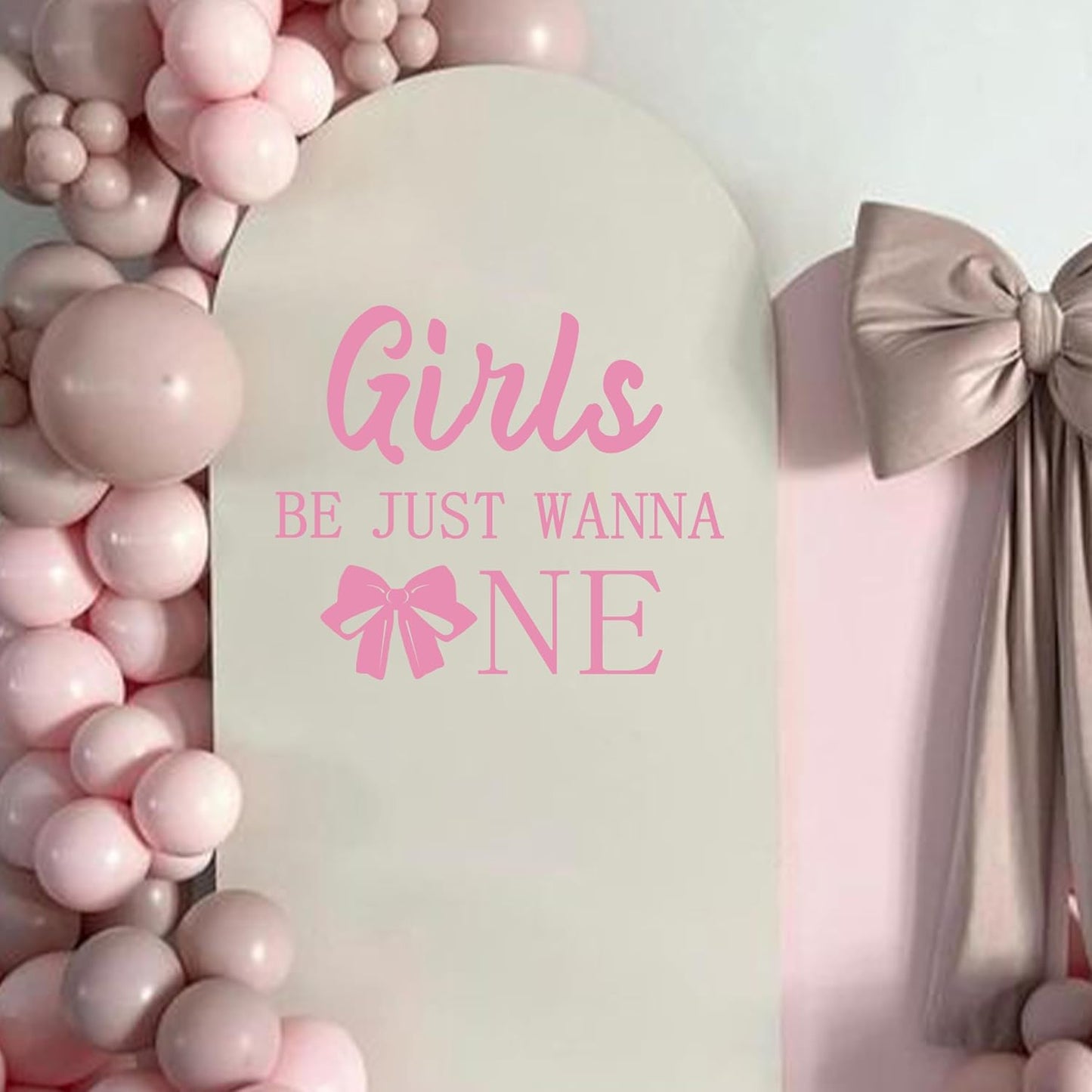 Girls Just Wanna Be One Decal - First Birthday Party Decorations Wall Decals, Sweet Girls 1st Birthday Party Supplies Wall Sticker, Pink Bow Sign Balloon Arch and Party Backdrop Decor Stickers