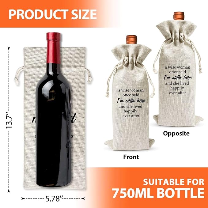Funny Retirement Gift Wine Bag For Women Best Friend Wife Mom Grandma Coworker Nurse Teachers Retirees Colleagues, A Wise Woman Once Said I'M Outta Here And She Lived Happily Ever After
