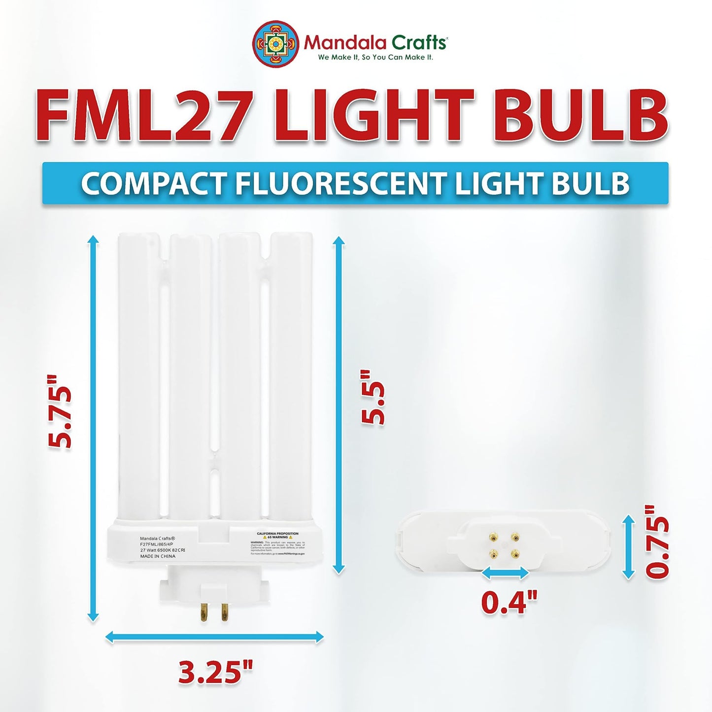 Mandala Crafts FML27 27-Watt 6500K Compact Fluorescent Light Bulbs with Quad Tubes, 2 Packs Daylight 4-Pin GX10q-4 Base FML FML Lamp 27 Watt Bulbs