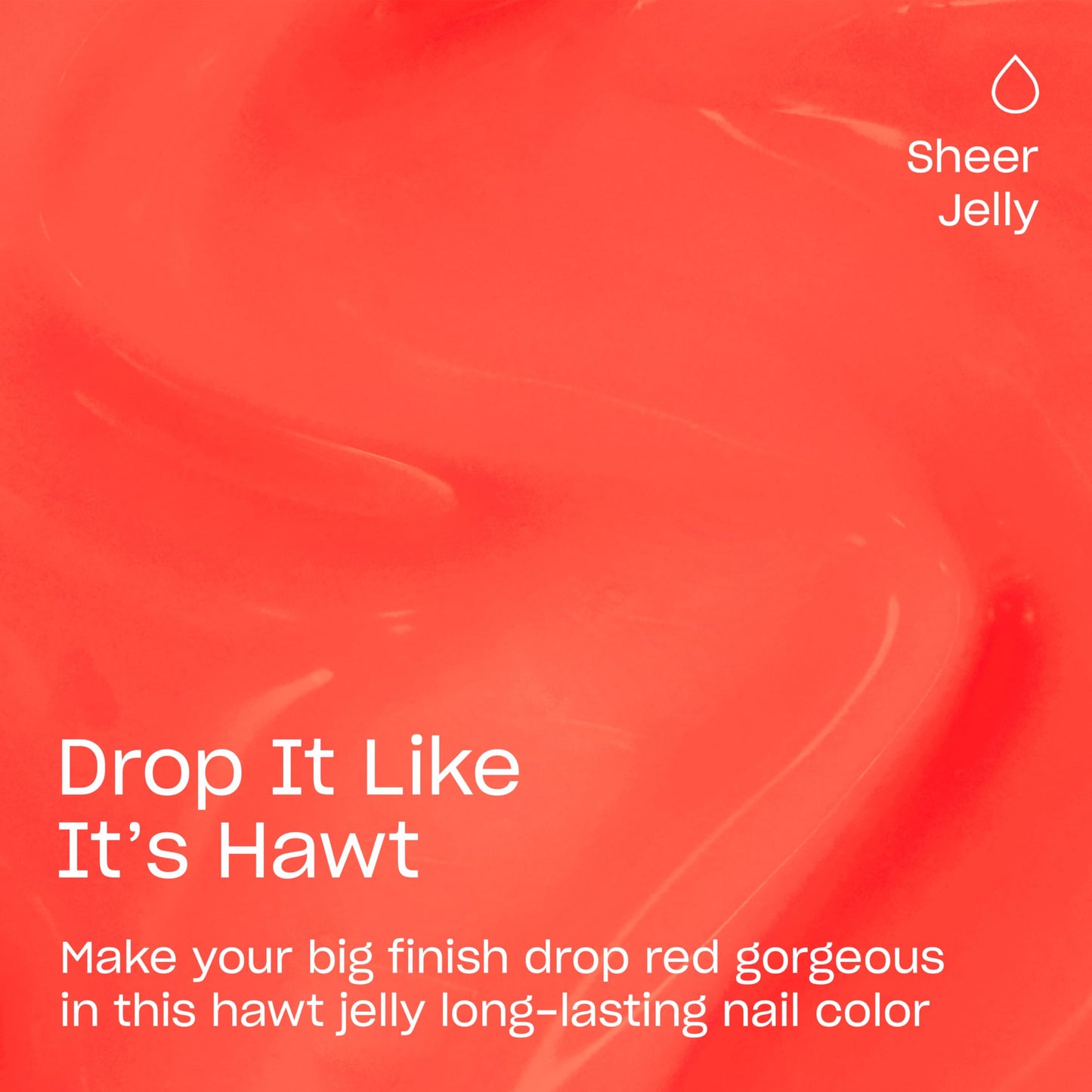 OPI Infinite Shine Drop It Like Its Hawt | Jelly Bright Red Long Wear Gel Like Crme Nail Polish | Make 'Em Jelly! Collection | S