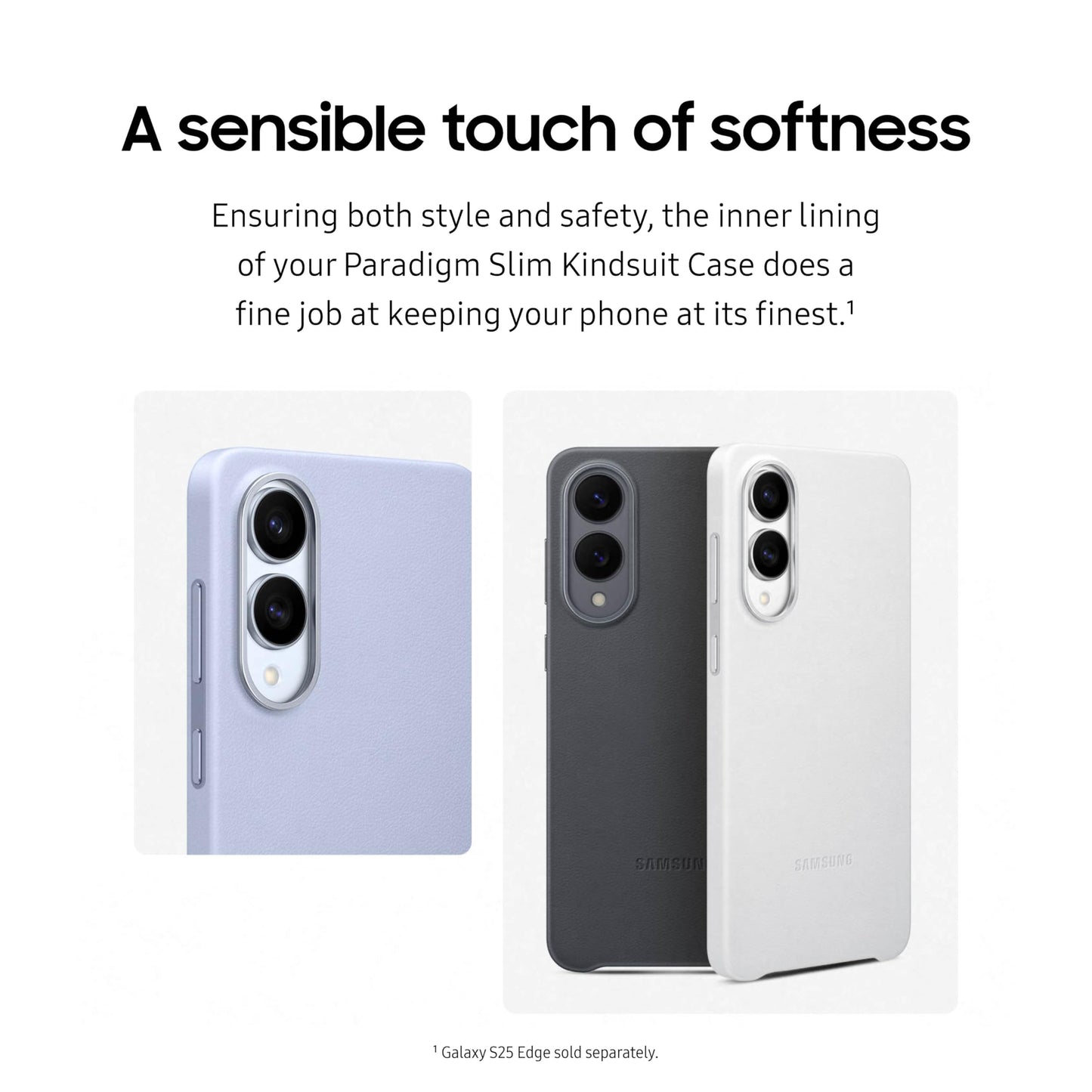 Samsung Galaxy S25 Edge Kindsuit Phone Case, Protective Cover, Stylish Design, Durable Soft Inner Lining, Ef-Vs937Pjegus, Light