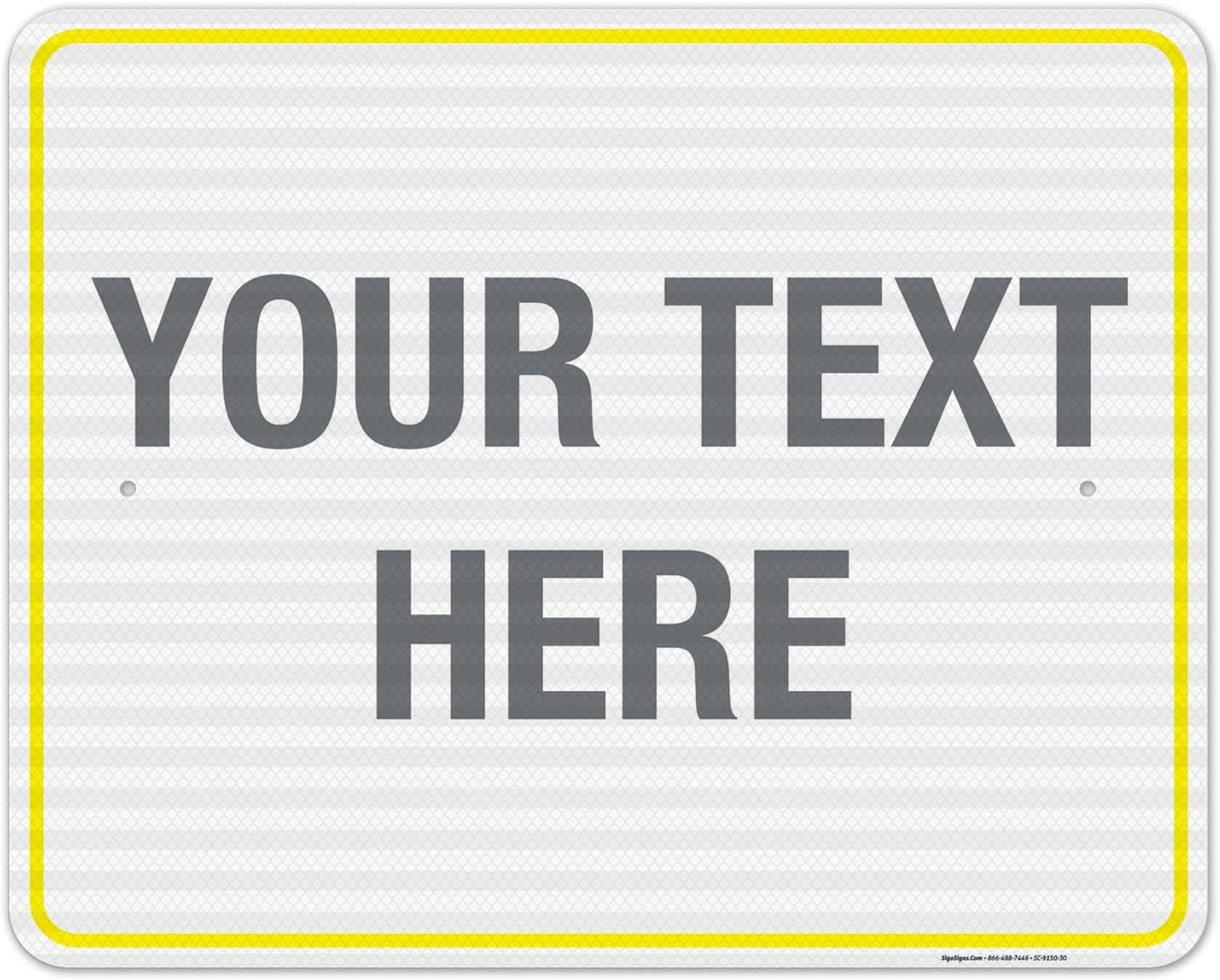 Personalized Custom Customize for Office, Business, Workplace, Home, Airbnb, Delivery Yellow Sign, 24x30 Inches, 3M EGP Reflective .080 Aluminum, Fade Resistant, Made in USA by Sigo Signs