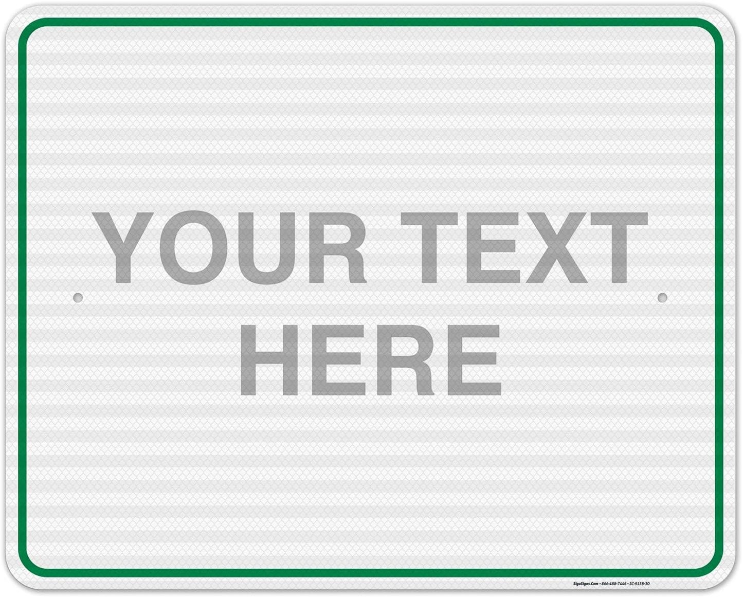Custom Sign, Personalized Metal Signs, Customize for Office, Business, Workplace, Home, Airbnb, Delivery Green Signs, 24x30 Inches, 3M EGP Reflective .080 Aluminum, Fade Resistant, Made in USA