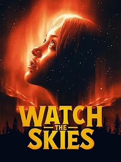 Watch the Skies