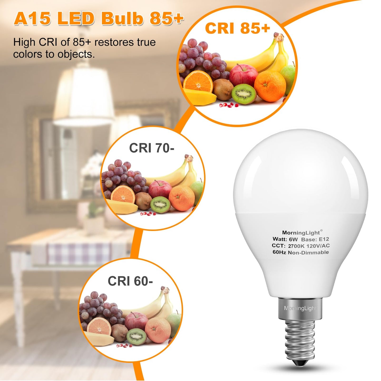 Morninglight A15 Led Bulb 60Watt Equivalent 2700K Warm White  E12 Small Base Candelabra Round Light Bulb  600Lm  Non-Dimmable  A15 Light Bulb For Ceiling Fan  Modern & Rustic Lighting Fixtures  6 Pack