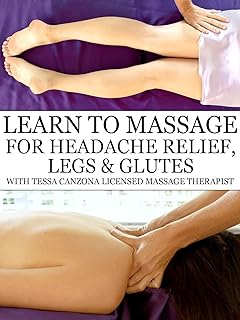 Learn to Massage For Headache Relief, Legs, & Glutes with Tessa Canzona