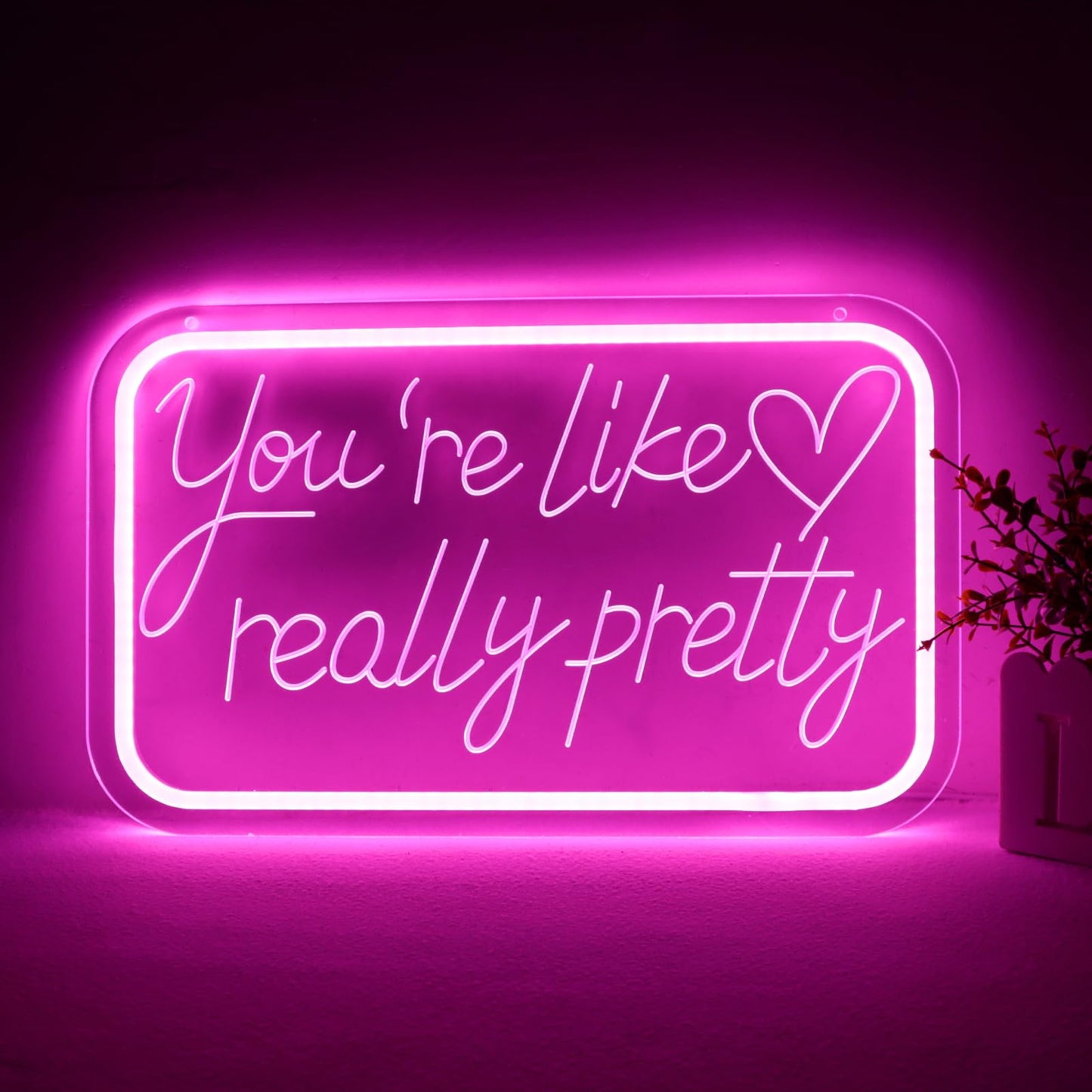 Qbanziou YouRe Like Really Pretty Neon Signs For Wall Decor