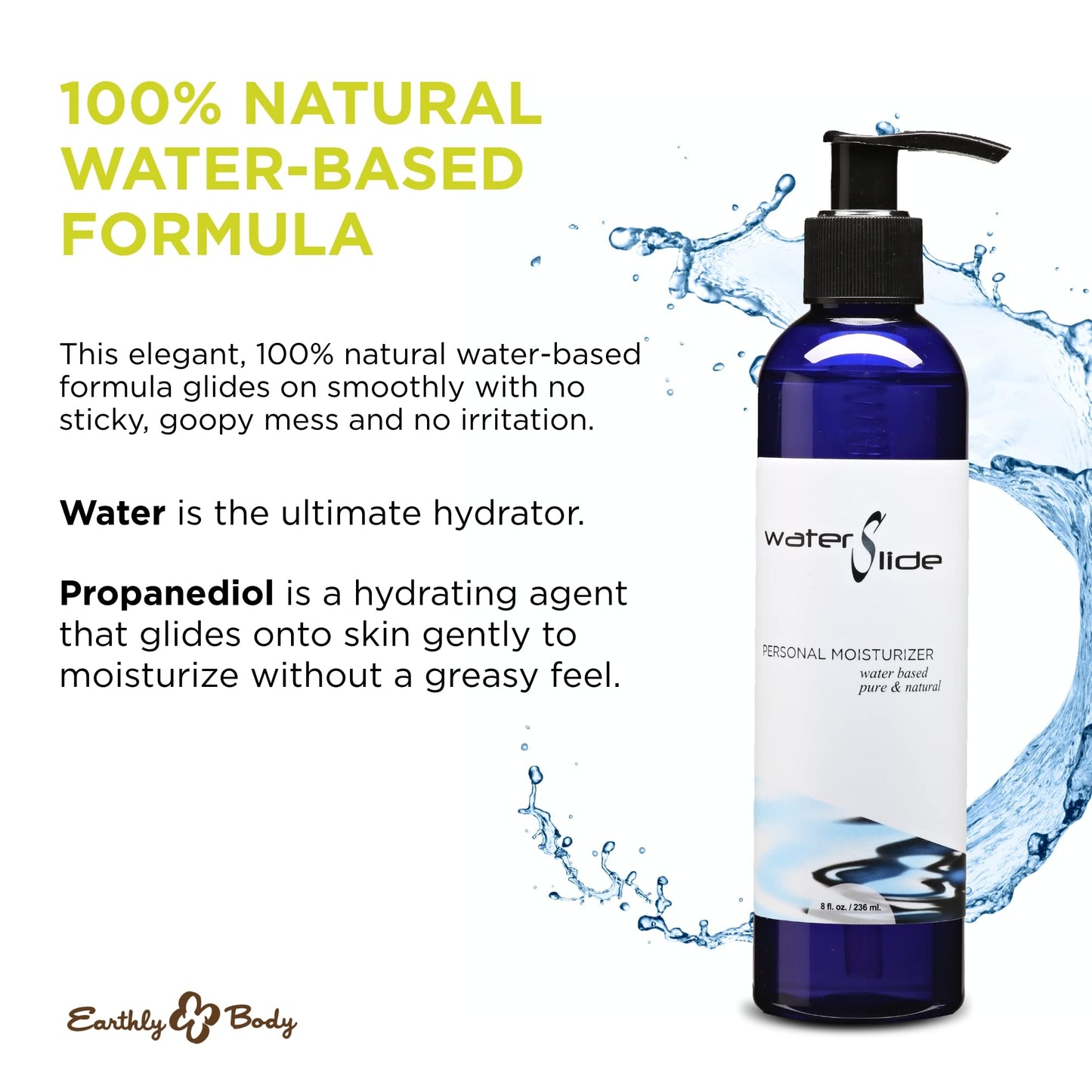 Earthly Body WaterSlide, 8 fl. oz. - Personal Moisturizer - 100% Natural, Water-Based Formula - Vegan & Cruelty Free
