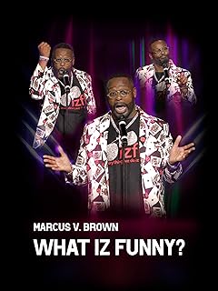 Marcus V. Brown: What iz Funny?