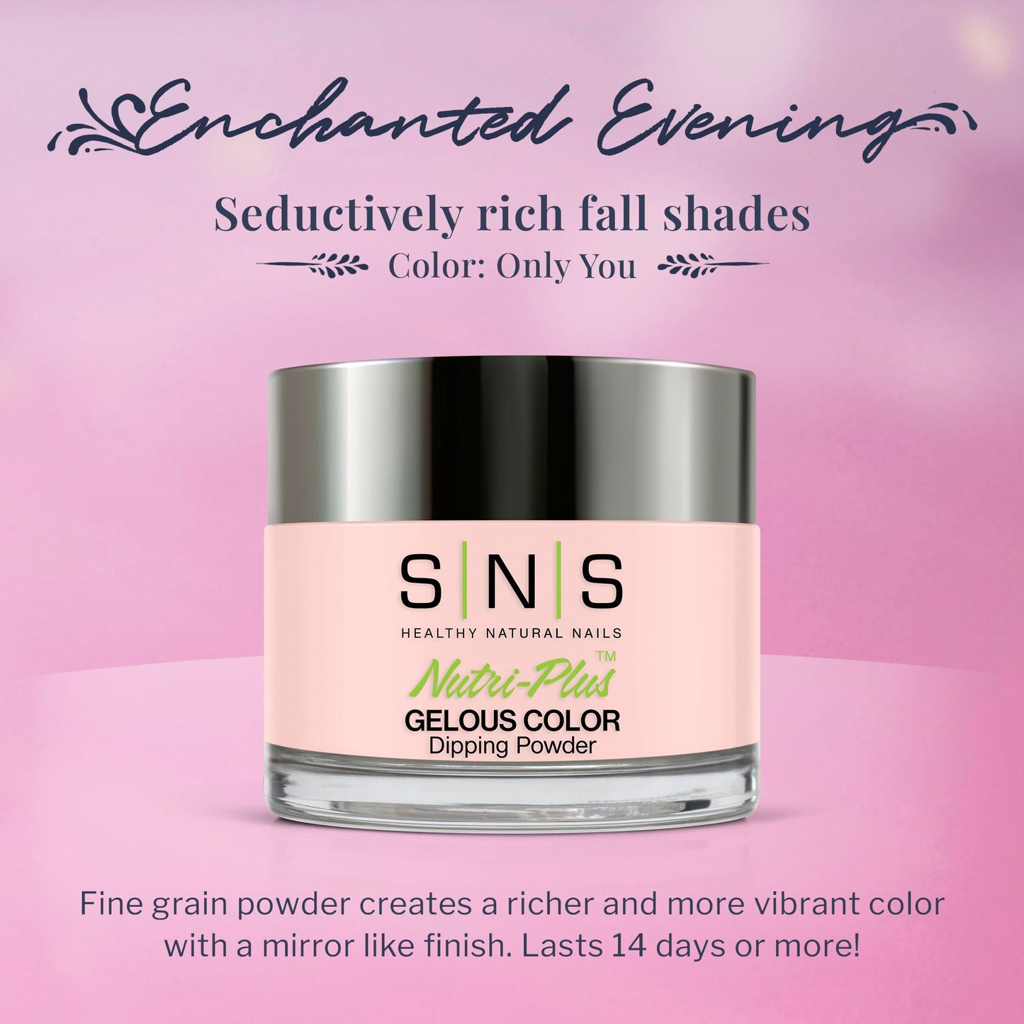 SNS Nail Dip Powder, Gelous Color Dipping Powder - Only You (Pink), EE17 - Long-Lasting Acrylic Nail Color & Polish Lasts 14 Day