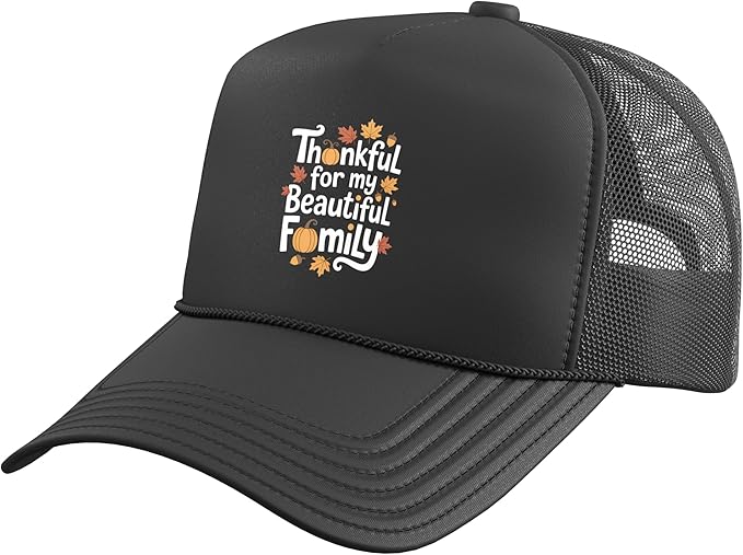 Thankful for My Beautiful Family Thanksgiving Trucker Hat with Adjustable Mesh Back