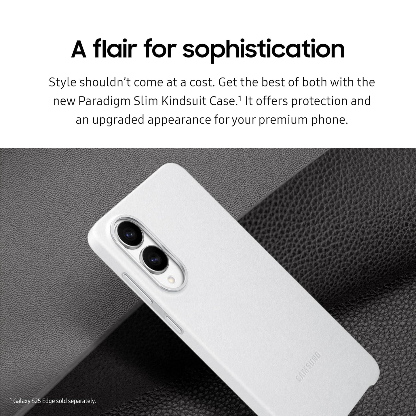 Samsung Galaxy S25 Edge Kindsuit Phone Case, Protective Cover, Stylish Design, Durable Soft Inner Lining, Ef-Vs937Pjegus, Light