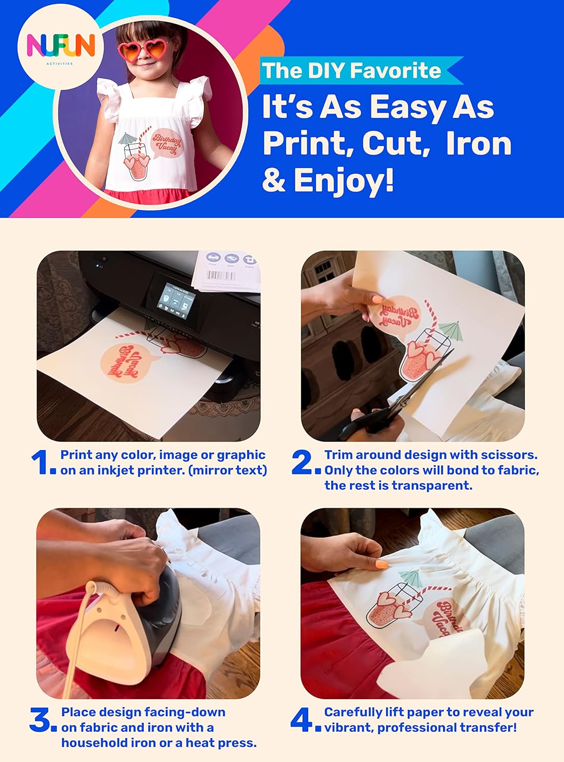 NuFun Activities Printable Iron-on Heat Transfer Paper for T Shirts, Light Fabrics, 25 Sheets 8.5 x 11 inch, Long Lasting, Durable, Professional Quality, Easy DIY, Non-Toxic, Made In the USA