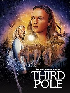 The Hero's Journey to the Third Pole