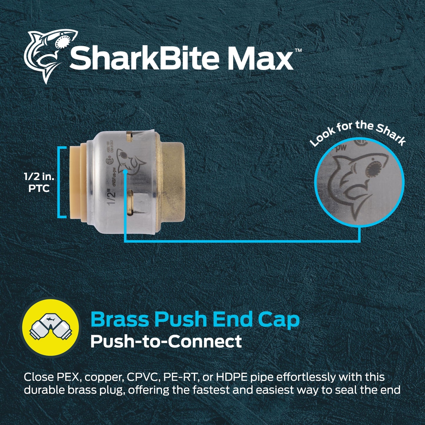 SharkBite Max 1/2 Inch Push Cap, Push to Connect Brass Plumbing Fitting, PEX Pipe, Copper, CPVC, PE-RT, HDPE, UR514A