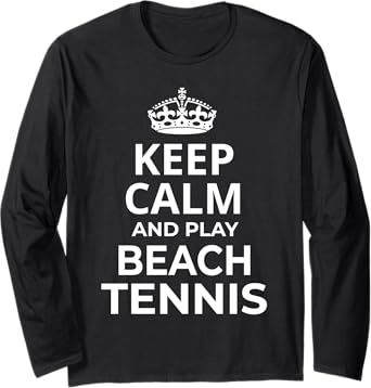 Beach Tennis Players / 'Keep Calm And Play Beach Tennis!' Long Sleeve T-Shirt