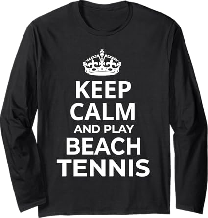 Beach Tennis Players / 'Keep Calm And Play Beach Tennis!' Long Sleeve T-Shirt