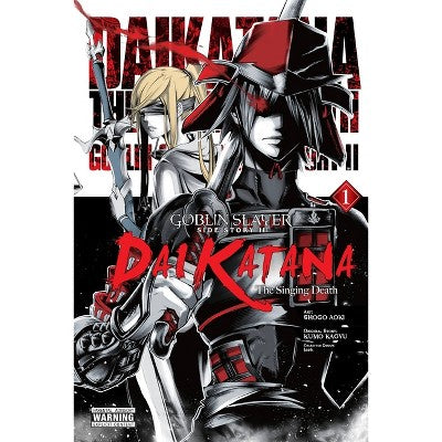 Goblin Slayer Side Story II: Dai Katana, Vol. 1 (Manga) - (Goblin Slayer Side Story II: Dai Katana (Manga)) by Kumo Kagyu (Paperback)