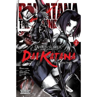 Goblin Slayer Side Story II: Dai Katana, Vol. 2 (Manga) - (Goblin Slayer Side Story II: Dai Katana (Manga)) by Kumo Kagyu (Paperback)