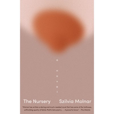 The Nursery - by Szilvia Molnar (Paperback)